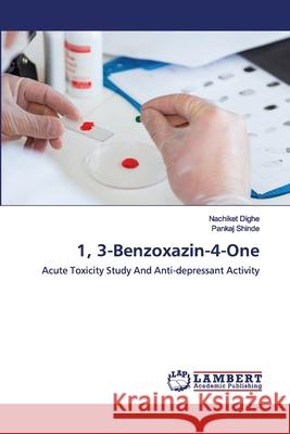1, 3-Benzoxazin-4-One Nachiket Dighe, Pankaj Shinde 9786202557757 LAP Lambert Academic Publishing - książka