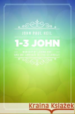 1-3 John John Paul Heil 9781498201605 Cascade Books - książka