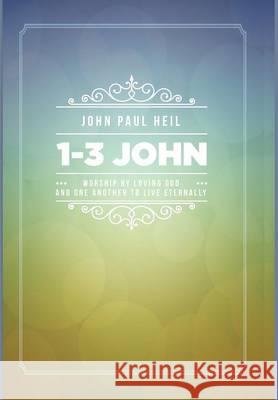 1-3 John John Paul Heil 9781498222679 Cascade Books - książka