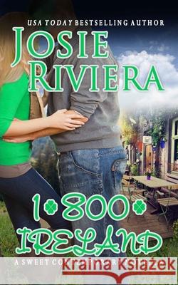 1-800-Ireland Josie Riviera 9781732989467 Josie Riviera - książka