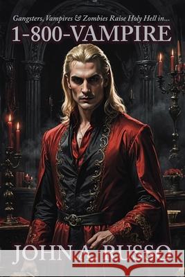 1-800-Vampire John a. Russo 9781964172064 Burning Bulb Publishing - książka