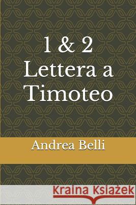 1 & 2 Lettera a Timoteo Domenico Barbera Andrea Belli 9781549679223 Independently Published - książka