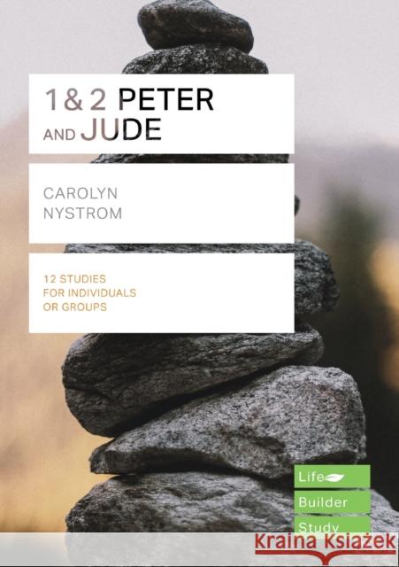 1 & 2 Peter and Jude (Lifebuilder Study Guides) Carolyn Nystrom   9781783597871 Inter-Varsity Press - książka