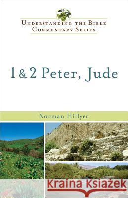 1 & 2 Peter, Jude Norman Hillyer 9780801046582 Baker Publishing Group - książka