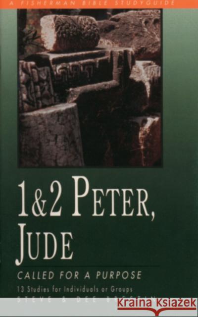 1 & 2 Peter, Jude: Called for a Purpose Steve Brestin Dee Brestin 9780877887034 Shaw Books - książka