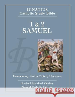 1 & 2 Samuel: Ignatius Catholic Study Bible Scott Hahn Curtis Mitch 9781586179137 Ignatius Press - książka