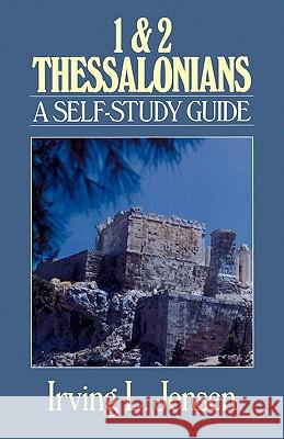 1 & 2 Thessalonians: A Self-Study Guide Irving L. Jensen 9780802444882 Moody Publishers - książka