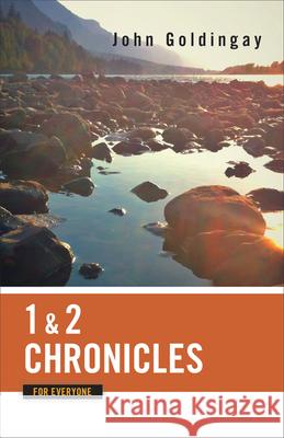 1 and 2 Chronicles for Everyone John Goldingay 9780664233815 Westminster John Knox Press - książka