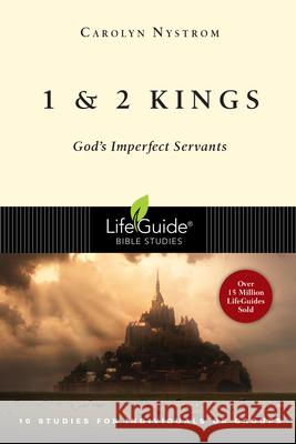 1 and 2 Kings: God's Imperfect Servants Nystrom, Carolyn 9780830831128 IVP Connect - książka