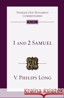 1 and 2 Samuel V. Philips Long Firth                                    Tremper Longman 9780830842582 IVP Academic - książka