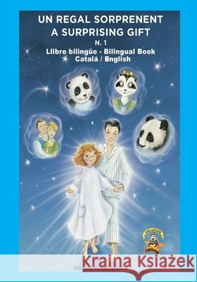 1. Bilingue. Un Regal Sorprenent: Llibre bilingue Catala/Angles/Catala Bisbe, Martina 9781719003322 Createspace Independent Publishing Platform - książka