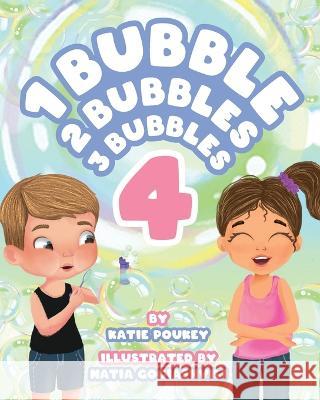 1 Bubble 2 Bubbles 3 Bubbles 4 Katie Poukey 9781645384823 Orange Hat Publishing - książka