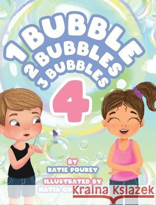 1 Bubble 2 Bubbles 3 Bubbles 4 Katie Poukey 9781645384830 Orange Hat Publishing - książka