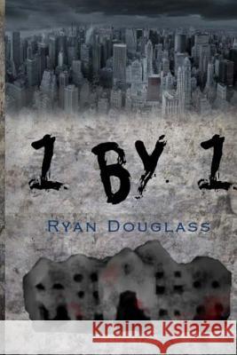 1 by 1 Ryan R. Douglass 9781512047479 Createspace Independent Publishing Platform - książka