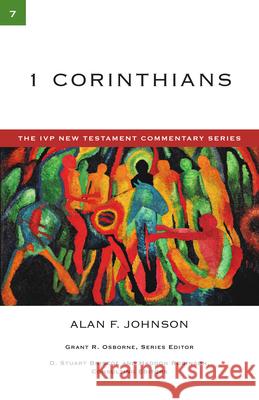 1 Corinthians Alan F. Johnson 9780830840076 InterVarsity Press - książka