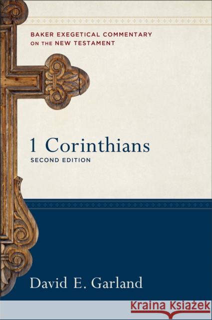 1 Corinthians David E. Garland 9781540962607 Baker Academic - książka