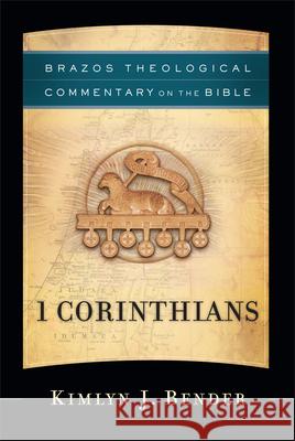 1 Corinthians Kimlyn J. Bender R. Reno Robert Jenson 9781587433177 Brazos Press - książka