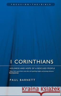 1 Corinthians: Holiness and Hope of a Rescued People Barnett, Paul 9781845507213 Christian Focus Publications - książka