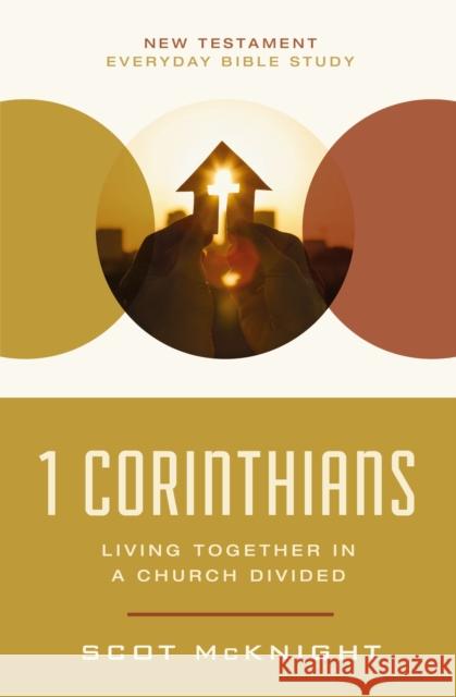 1 Corinthians: Living Together in a Church Divided Scot McKnight 9780310129431 HarperChristian Resources - książka