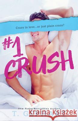 #1 Crush T. Gephart 9780994475985 T Gephart - książka