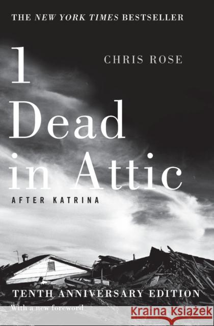 1 Dead in Attic: After Katrina Chris Rose 9781501125379 Simon & Schuster - książka