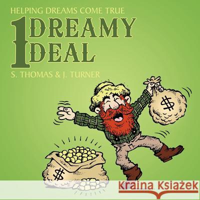 1 Dreamy Deal: Helping Dreams Come True Thomas, S. 9781452023618 Authorhouse - książka