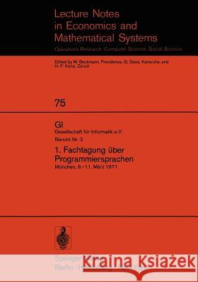 1. Fachtagung Über Programmiersprachen: München, 9.-11. März 1971 Langmaack, Hans 9783540060512 Springer - książka