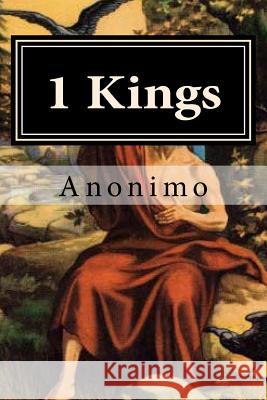 1 Kings Anonimo 9781523916931 Createspace Independent Publishing Platform - książka