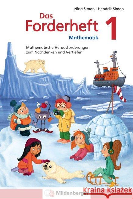 1. Klasse : Mathematische Herausforderungen zum Nachdenken und Vertiefen Simon, Nina; Simon, Hendrik 9783619154586 Mildenberger - książka