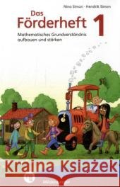 1. Klasse : Mathematisches Grundverständnis aufbauen und stärken Simon, Nina; Simon, Hendrik 9783619152452 Mildenberger - książka
