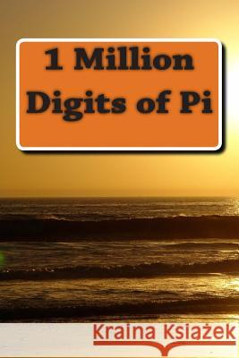 1 Million Digits of Pi Esteban Pineiro Sanchez 9781515247647 Createspace Independent Publishing Platform - książka