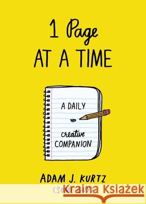 1 Page at a Time: A Daily Creative Companion Adam J. Kurtz 9780399167355 Perigee Books - książka