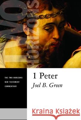 1 Peter Joel B. Green 9780802825537 Wm. B. Eerdmans Publishing Company - książka