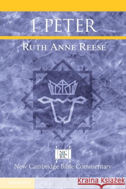 1 Peter Ruth Anne (Asbury Theological Seminary, Kentucky) Reese 9781316502068 Cambridge University Press - książka