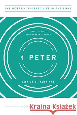 1 Peter: Life as an Outsider Robert H. Thune 9781645072423 New Growth Press - książka