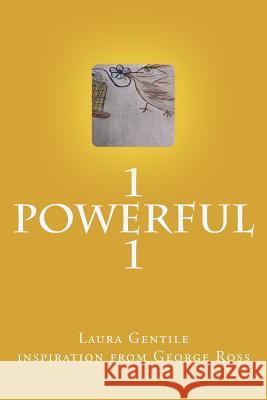 1 Powerful 1 Laura Gentile 9781511660174 Createspace Independent Publishing Platform - książka