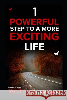 1 Powerful Step to a More Exciting Life Brian Robertson 9781522015239 Independently Published - książka