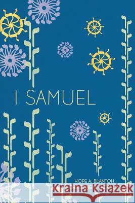 1 Samuel: At His Feet Studies Hope a. Blanton Christine B. Gordon 9781946862013 19baskets, Inc. - książka