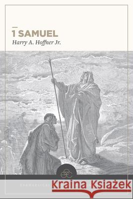 1 Samuel: Evangelical Exegetical Commentary Harry A. Hoffne H. Wayne House William D. Barrick 9781683598008 Lexham Academic - książka