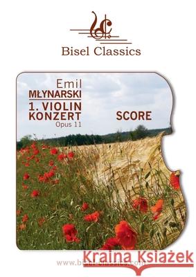 1. Violinkonzert, Opus 11: Score / Partitur Emil Mlynarski Stephen Begley 9783755783381 Bod - Books on Demand - książka