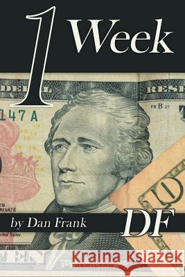 1 Week Dan Frank 9781490836096 WestBow Press - książka