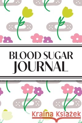 1-Year Daily Blood Sugar Journal (Flower Medical Plasters): 6
