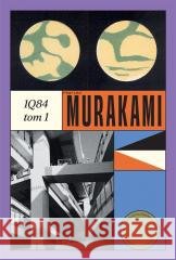 1Q84 T.1 Haruki Murakami, Anna Zielińska-Elliott 9788328733183 Muza - książka