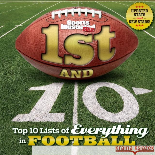 1st and 10 (Revised and Updated): Top 10 Lists of Everything in Football Sports Illustrated 9781618931733 Sports Illustrated Books - książka