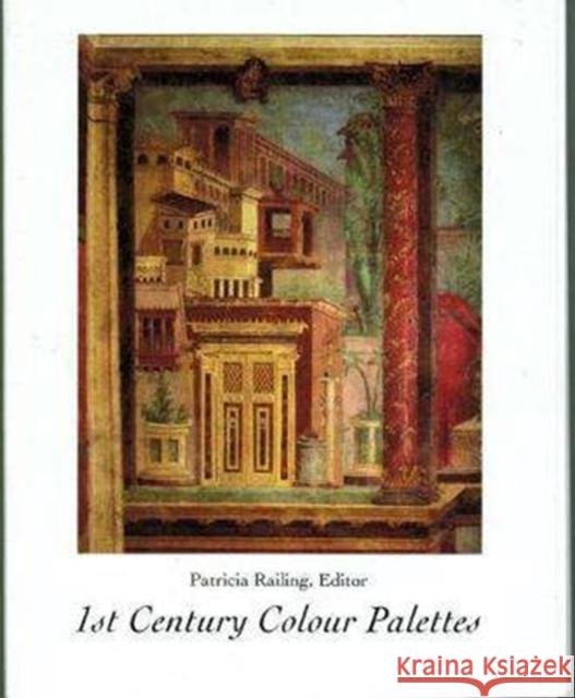 1st Century Colour Palettes Patricia Railing   9780946311149 Artists Bookworks - książka