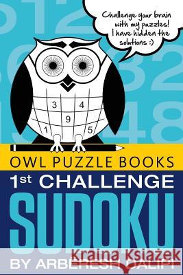 1'st Challenge Sudoku Arberesh Dalipi 9781512362985 Createspace - książka