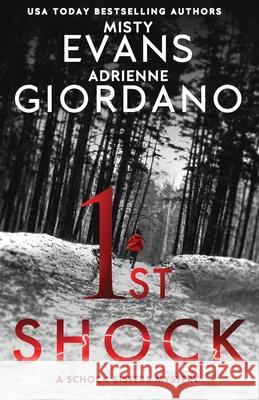 1st Shock Adrienne Giordano Misty Evans 9781942504344 Alg Publishing LLC - książka