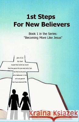 1st Steps For New Believers Mathis, M. 