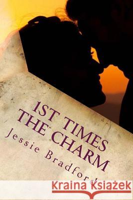 1st times the charm Bradford, Jessie 9781484165591 Createspace - książka