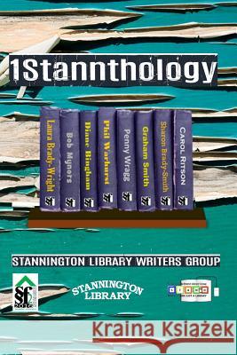 1Stannthology: Stannington Library Writers Group Brady-Wright, Laura 9781539437031 Createspace Independent Publishing Platform - książka